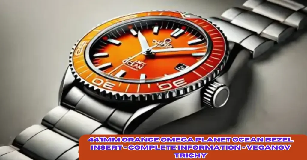 44.1mm orange omega planet ocean bezel insert - complete information - veganov trichy
