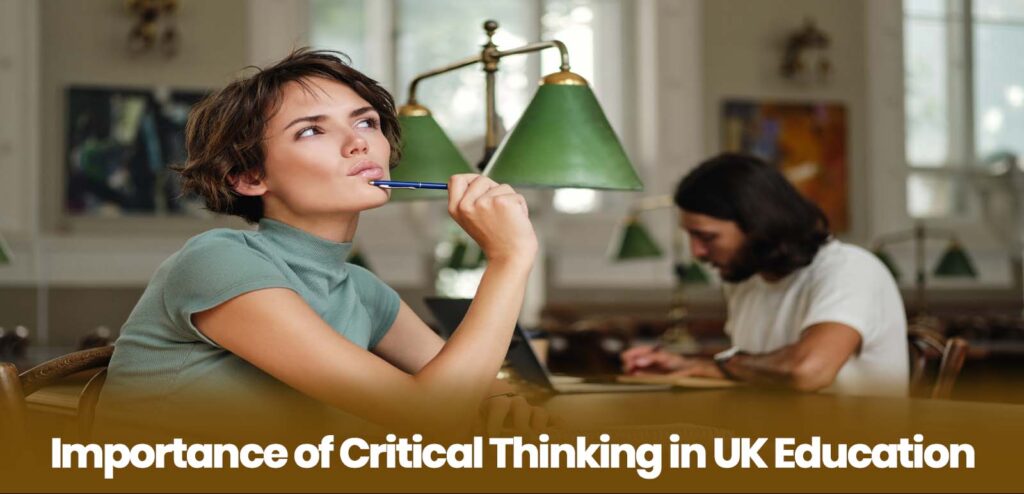 Importance of Critical Thinking in UK Education