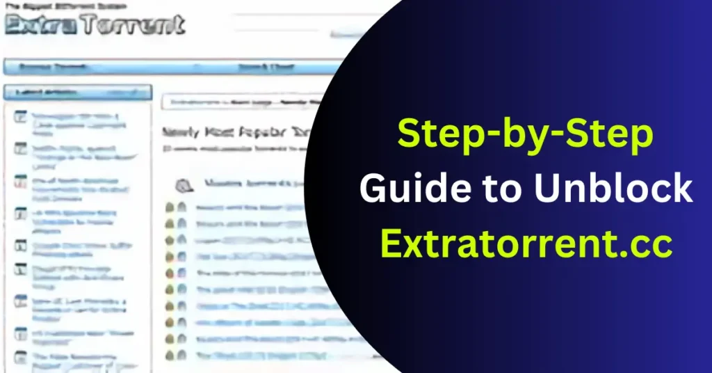 Step-by-Step Guide to Unblock Extratorrent.cc