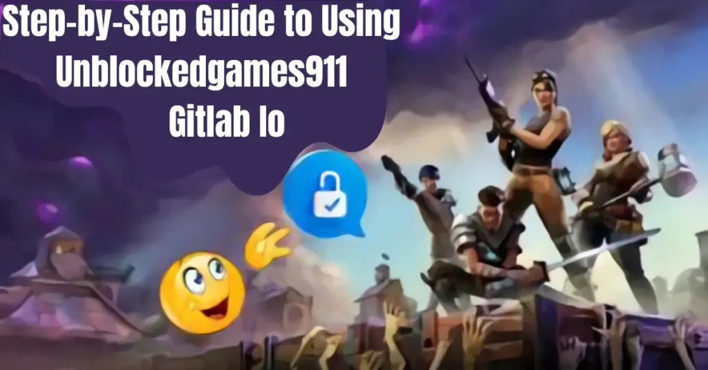 Step-by-Step Guide to Using Unblockedgames911 Gitlab Io