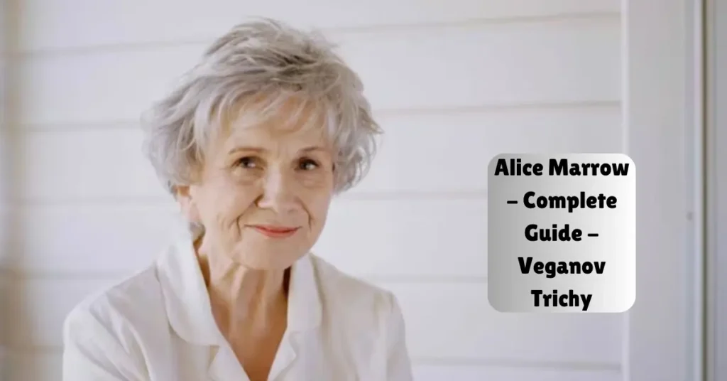 alice marrow - complete guide - veganov trichy