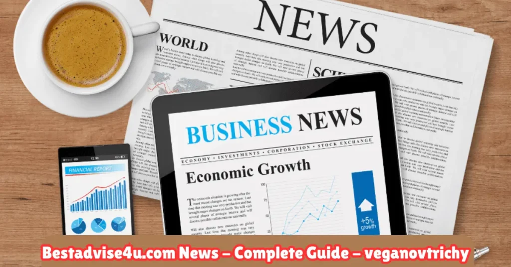 bestadvise4u.com news - complete guide - veganovtrichy