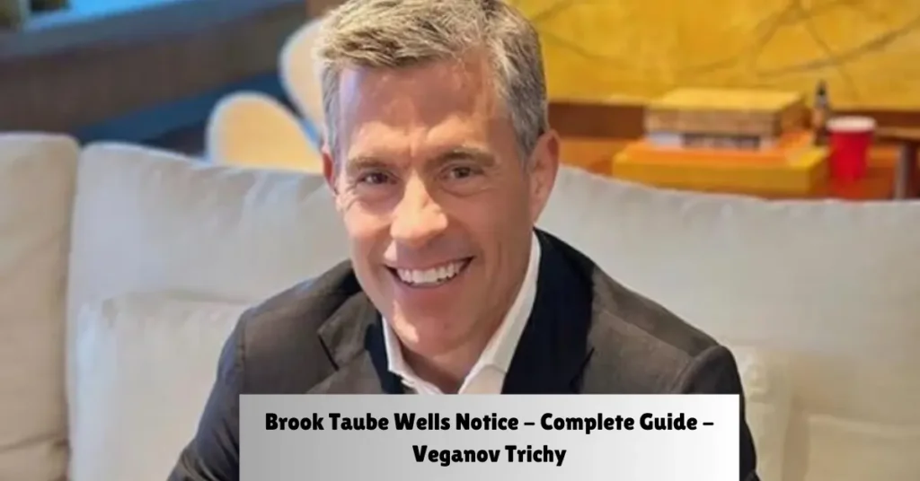 brook taube wells notice - complete guide - veganov trichy