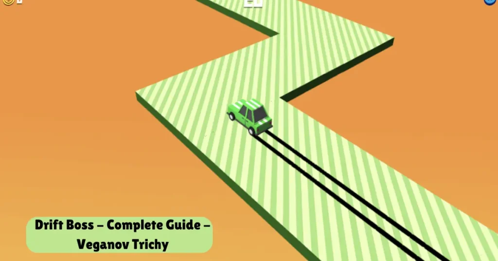 drift boss - complete guide - veganov trichy