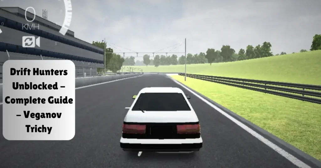 drift hunters unblocked - complete guide - veganov trichy