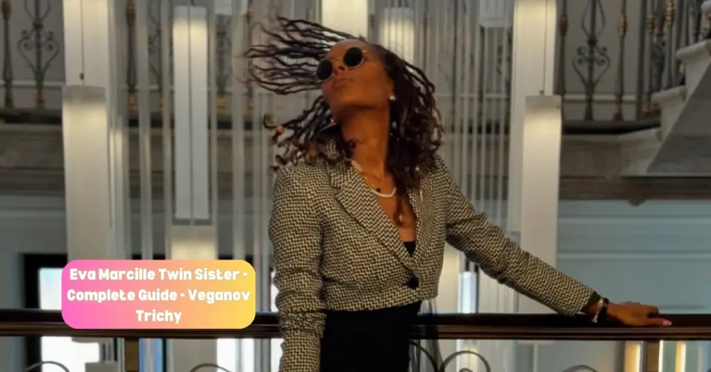 eva marcille twin sister - complete guide - veganov trichy