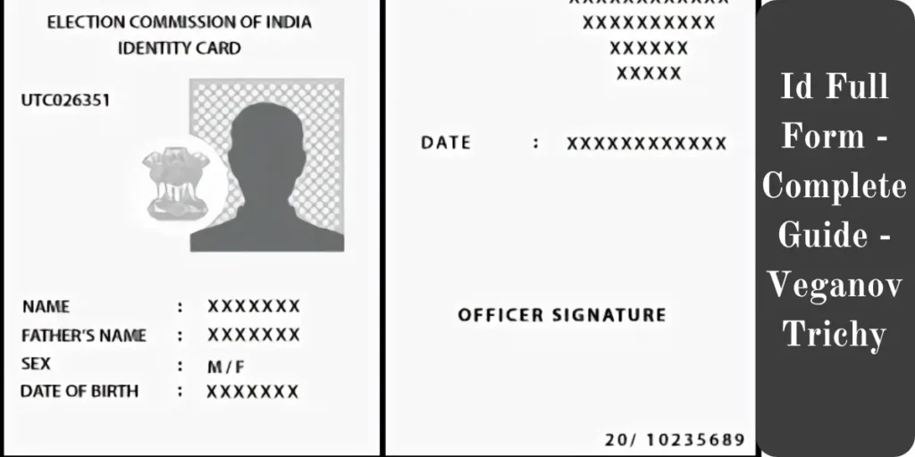 Id Full Form - Complete Guide - Veganov Trichy
