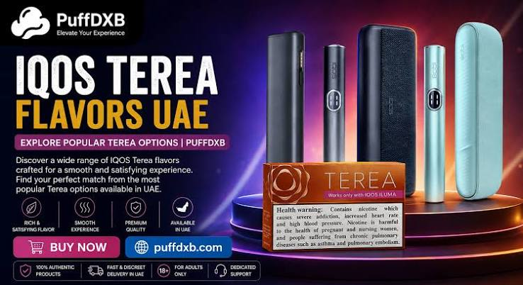 TEREA Dubai: Flavors, Options and Important UAE Information