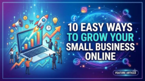 10 Practical Digital Marketing Strategies to Grow a Small Business Online