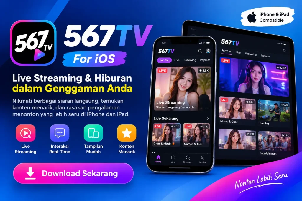 567TV: Mengenal Live Streaming, Fitur Interaksi, dan APK Android