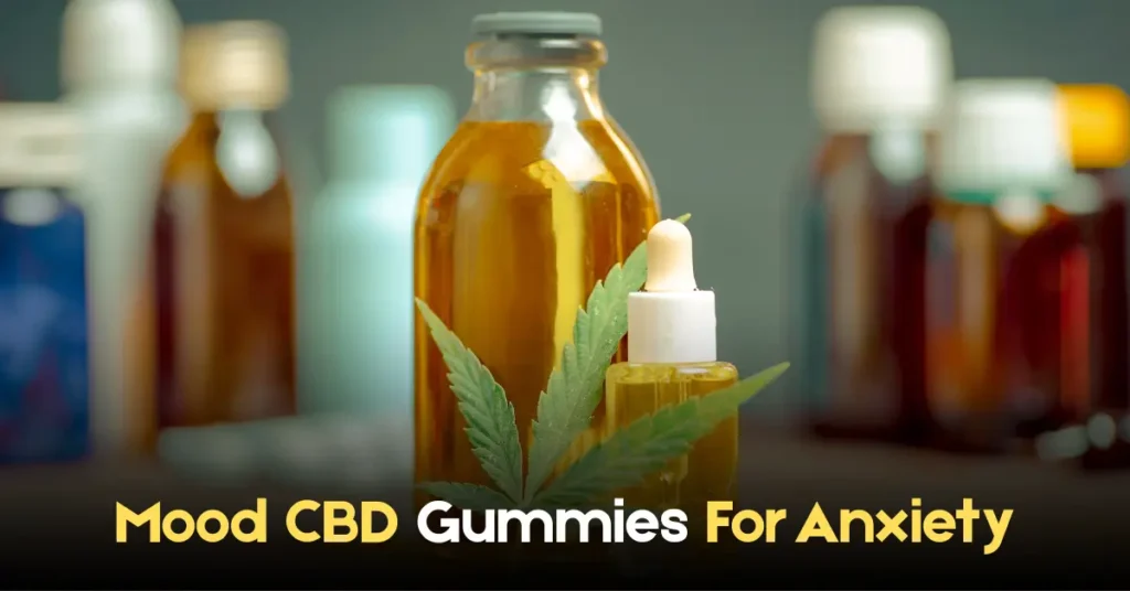 mood cbd gummies for anxiety