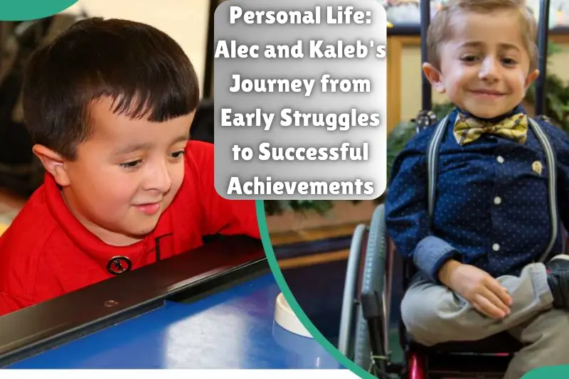 personal life alec and kaleb's journey from early struggles to successful achievements