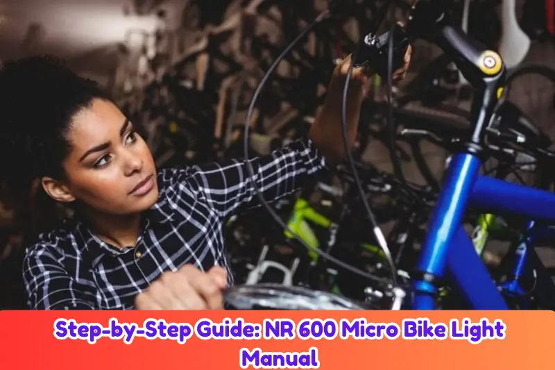 step-by-step guide nr 600 micro bike light manual