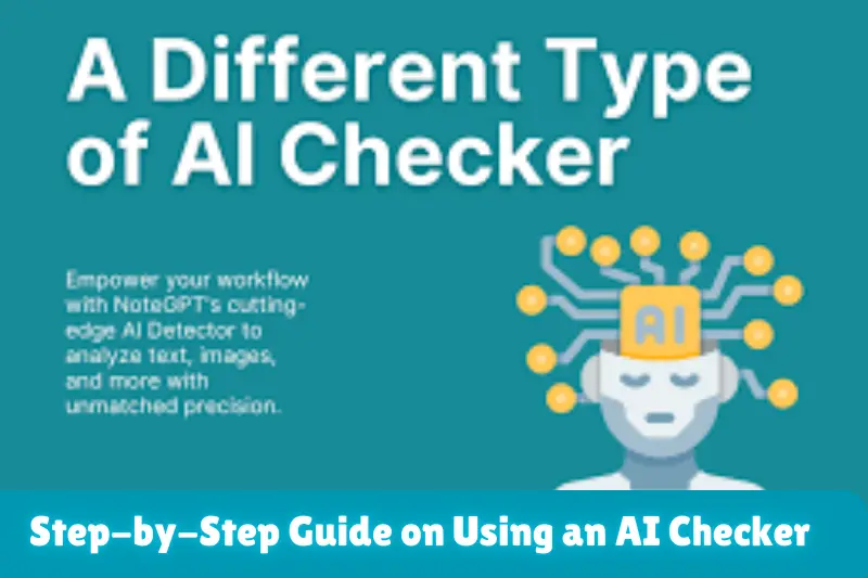 step-by-step guide on using an aI checker