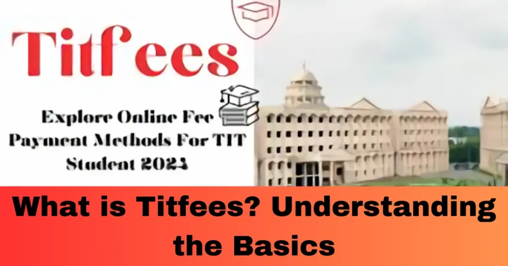 What is Titfees? Understanding the Basics