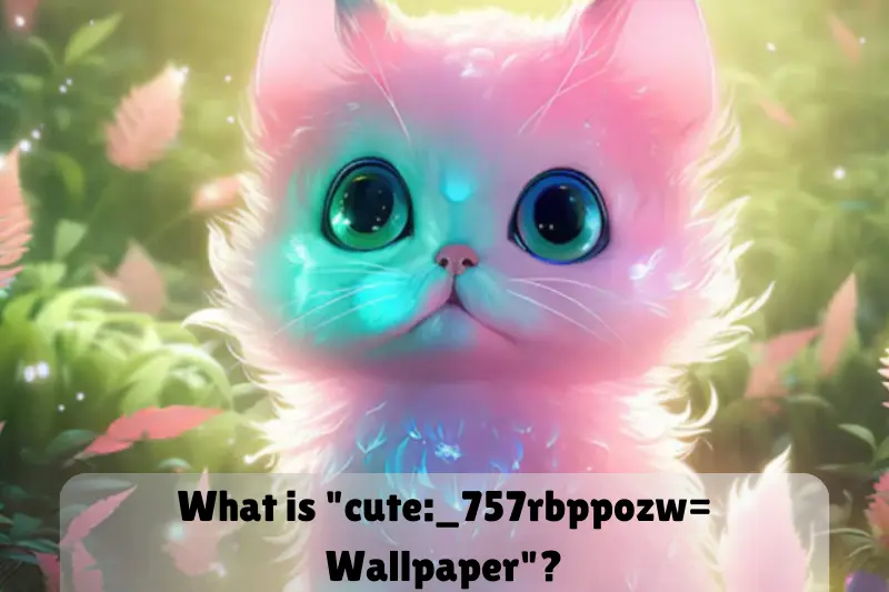 what is cute_757rbppozw= wallpaper