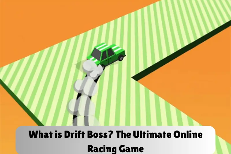 what is drift boss the ultimate online racing game