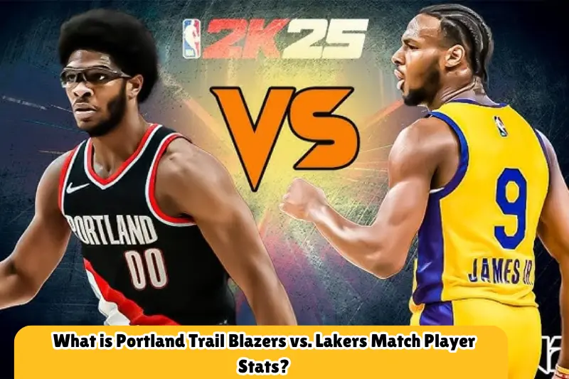 what is portland trail blazers vs. lakers match player stats